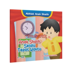 Anak Shalih Selalu Tepat Waktu