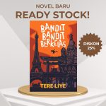 Bandit-bandit Berkelas - Tere Liye (Dengan dan Tanpa TTD)